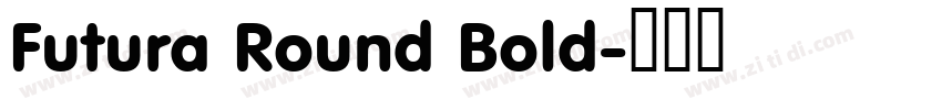 Futura Round Bold字体转换